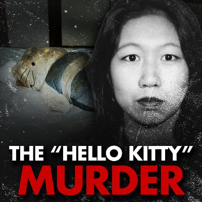 The "Hello Kitty" Murder: A Crime So Twisted Police Couldn’t Believe It The "Hello Kitty" Murder: A Crime So Twisted Police Couldn’t Believe It