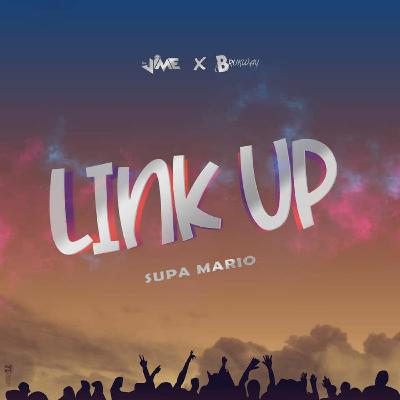 Link Up- Supa Mario (  Jam Up RIddim)