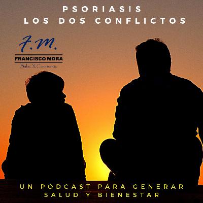 Psoriasis, los dos conflictos