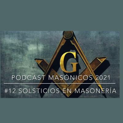 Los Solsticios en Masonería Los Solsticios en Masonería