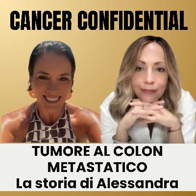 Metastasi al fegato del tumore al colon: così sono tornata a vivere | La testimonianza di Alessandra| Cancer Confidential_E06