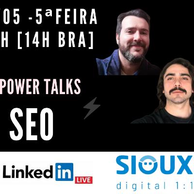 106 #PowerTalk SEO com Matheus Rizo e Luís Ruiz