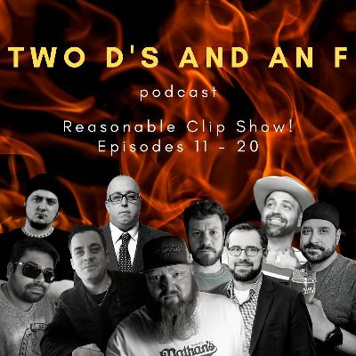 Reasonable Clip Show! Episodes 11 - 20