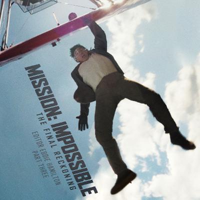 MISSION: IMPOSSIBLE - THE FINAL RECKONING Editor Eddie Hamilton Part 3