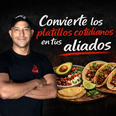 Haz que tus platillos cotidianos sean TUS ALIADOS...