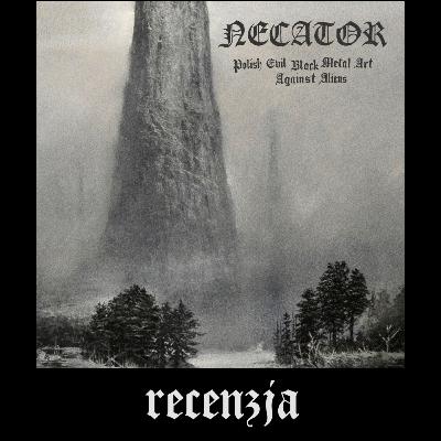 RECENZJA. Necator - "Polish Evil Black Metal Art Against Aliens" (Dark Blaze Stronghold, 2026)