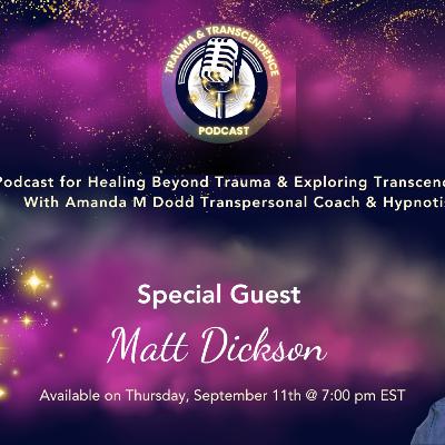Somatic Confidence & Subconscious Breakthroughs with Matt Dickson