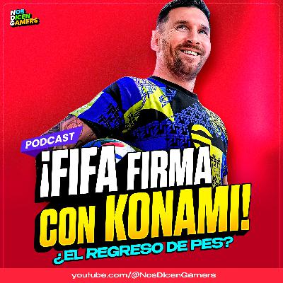 FIFA y KONAMI firman ACUERDO... ¿Un NUEVO PES (eFootball) llegará pronto? | Nos Dicen Gamers