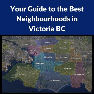Best Neighbourhoods in Victoria| Neighbourhood Overviews| Sidney to Sooke Best Neighbourhoods in Victoria| Neighbourhood Overviews| Sidney to Sooke