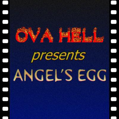 Angels Egg (1985) [feat. DrLockdown & MerriKiwi] | OVA Hell