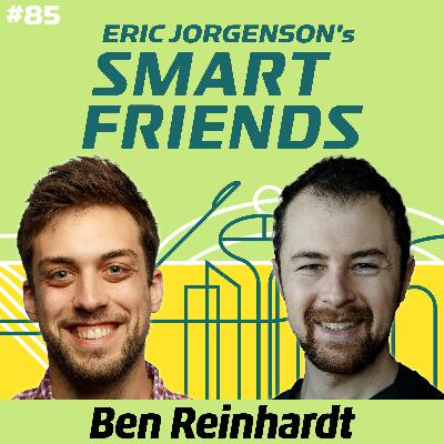#085 Ben Reinhardt: How to Discover New Technology, Playing the Longest Game, and Philanthropy in Technology