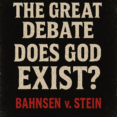 From The Vault: The Great Debate: Does God Exist? Dr. Greg Bahnsen vs. Dr. Gordon Stein