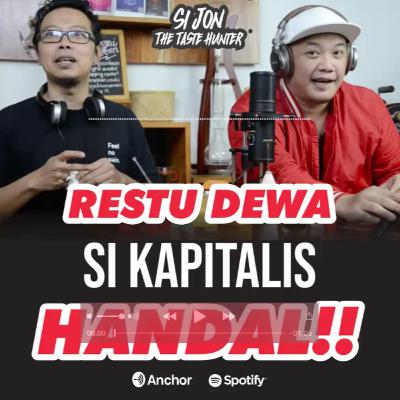 si Kapitalis Handal - RESTU DEWA! (POLING - "PODCAST KELILING" with RESTU Kopi Dewa, PART 1) si Kapitalis Handal - RESTU DEWA! (POLING - "PODCAST KELILING" with RESTU Kopi Dewa, PART 1)