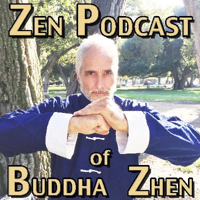 002-Zen Podcast of Buddha Zhen: Birth Of Shaolin Zen in Salt Lake City 002-Zen Podcast of Buddha Zhen: Birth Of Shaolin Zen in Salt Lake City