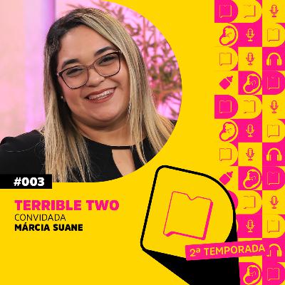 T2 EP 3 - Terrible Two