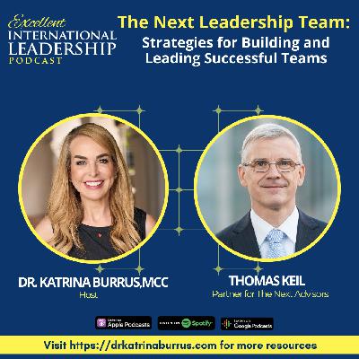 EIL27: Strategies for Building and Leading Successful Teams with Thomas Keil