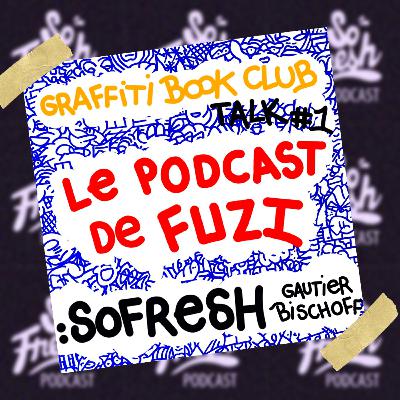 SOFRESH podcast #21 Talk GAUTIER BISCHOFF - Wasted Talent