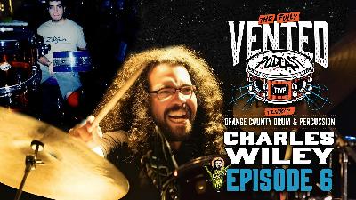OCDP custom drum builder to Black Flag drummer - The Story of Charles Wiley I Episode 6