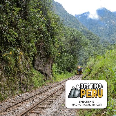 Machu Picchu By Car