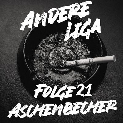 FOLGE 21: ASCHENBECHER