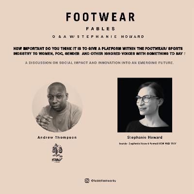 Footwear Fables W/ Stephanie Howard