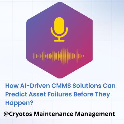 How AI-Driven CMMS Solutions Can Predict Asset Failures Before They Happen? How AI-Driven CMMS Solutions Can Predict Asset Failures Before They Happen?