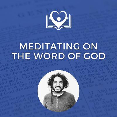 Meditating On The Word Of God