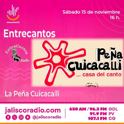 Programa Entrecantos 15 de noviembre, 2025: "La Peña Cuicacalli" Programa Entrecantos 15 de noviembre, 2025: "La Peña Cuicacalli"