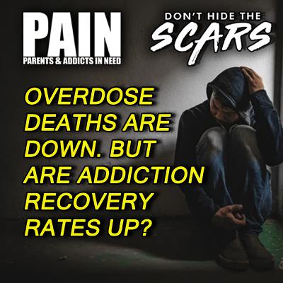 HAVE Addiction Recovery Rates SOARED As Overdose Rates Drop?