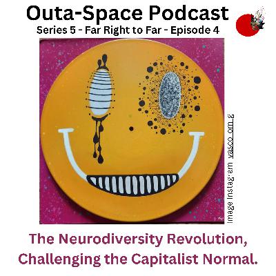 The Neurodiversity Revolution - Challenging the Capitalist Normal.