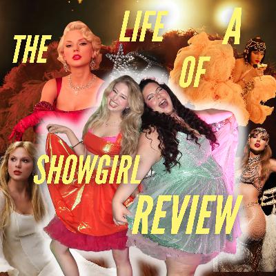 # 138 | THE LIFE OF A SHOWGIRL REVIEW + BREAKDOWN # 138 | THE LIFE OF A SHOWGIRL REVIEW + BREAKDOWN