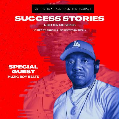 Success Story @Muzicboybeats