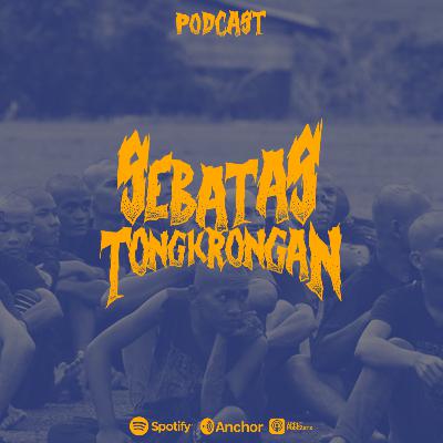 EPS1 PODCAST SEBATAS TONGKRONGAN-PERKENALAN [DEMO]