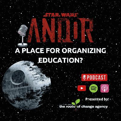 🎙 Andor & Star Wars as Lessons in Activism 🎙 Andor & Star Wars as Lessons in Activism