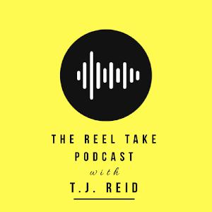 The Reel Take: Episode 7 - T.J. Reid