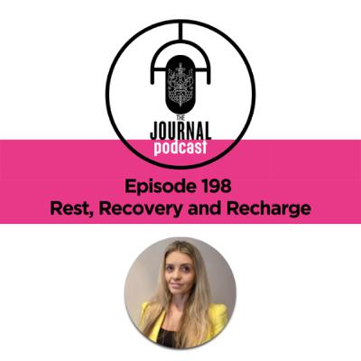 Episode 198 - Rest, Recovery and Recharge