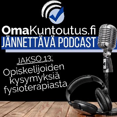 Opiskelijoiden kysymyksiä fysioterapiasta