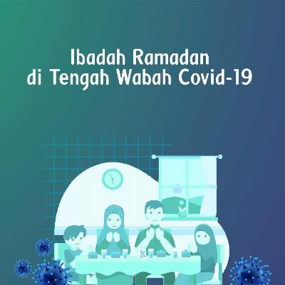 Ibadah Ramadan di Tengah Covid-19 #eps5 Ibadah Ramadan di Tengah Covid-19 #eps5