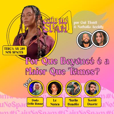 #10 - Por que Beyoncé é a maior que temos? (feat. Duda Dello Russo, Lê Nunes, Murilo Busolin & Samir Duarte) #10 - Por que Beyoncé é a maior que temos? (feat. Duda Dello Russo, Lê Nunes, Murilo Busolin & Samir Duarte)