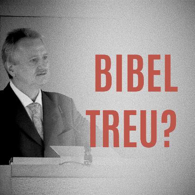 DZW, Episode 160: Irrlehrer Jakob Tscharntke verdreht das Evangelium (Heilssicherheit, Hebräer 6)