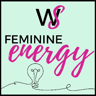 Feminine Energetics and Creating Space for Women in Wealth Management Feminine Energetics and Creating Space for Women in Wealth Management