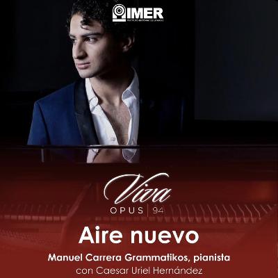 AIRE NUEVO - Ep. 34 - Manuel Carrera: Música y asistencia social // Bonus: Florence Price y OJUEM