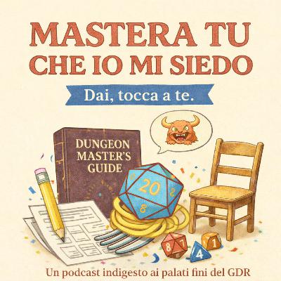 Mastera tu che io mi siedo #1 - Il Game Master è davvero un giocatore?