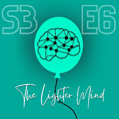 The Lighter Mind: S3E6 - Hero's Journey Revisited