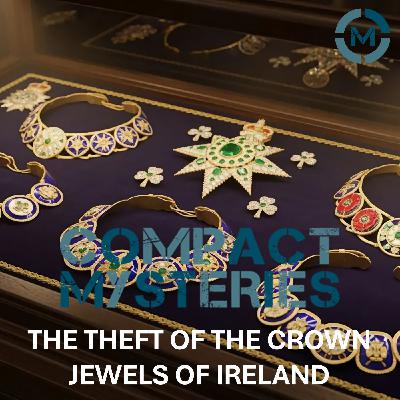 The Theft of the Crown Jewels of Ireland The Theft of the Crown Jewels of Ireland