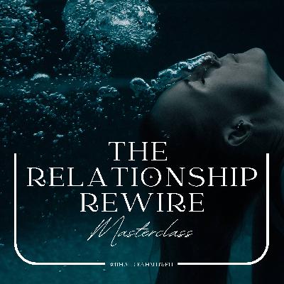 The Relationship Rewire