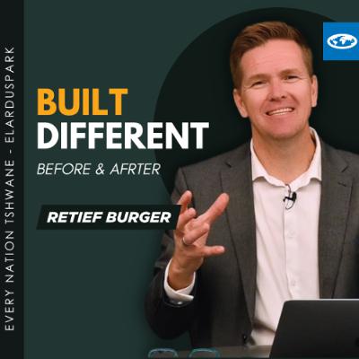 Built Different Series - Before & After - Retief Burger