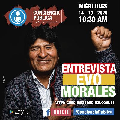 Entrevista Exclusiva a EVO Morales, por Alejandro Garzón y Pedro Silva, Conciencia Publica