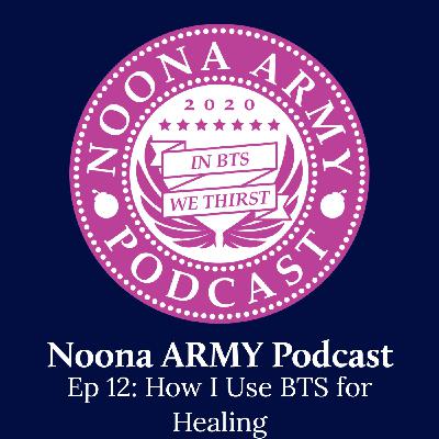 EP 12: How I Use BTS for Healing EP 12: How I Use BTS for Healing