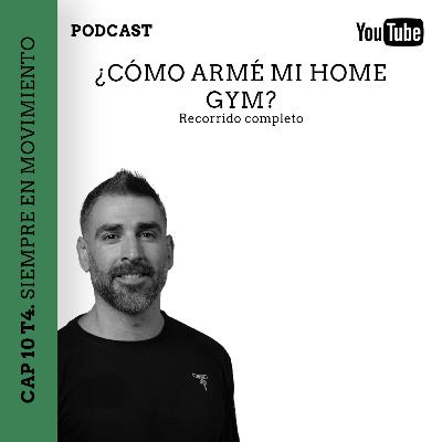 CAP 11 T4 ¿Cómo armé mi Home Gym?